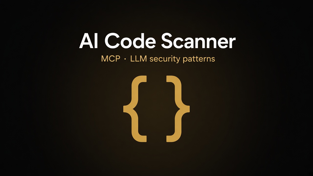 MCP AI Code Scanner: LLM entegrasyon güvenlik kalıpları